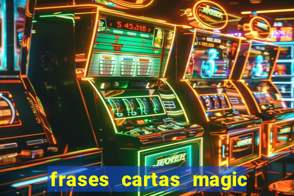 frases cartas magic the gathering